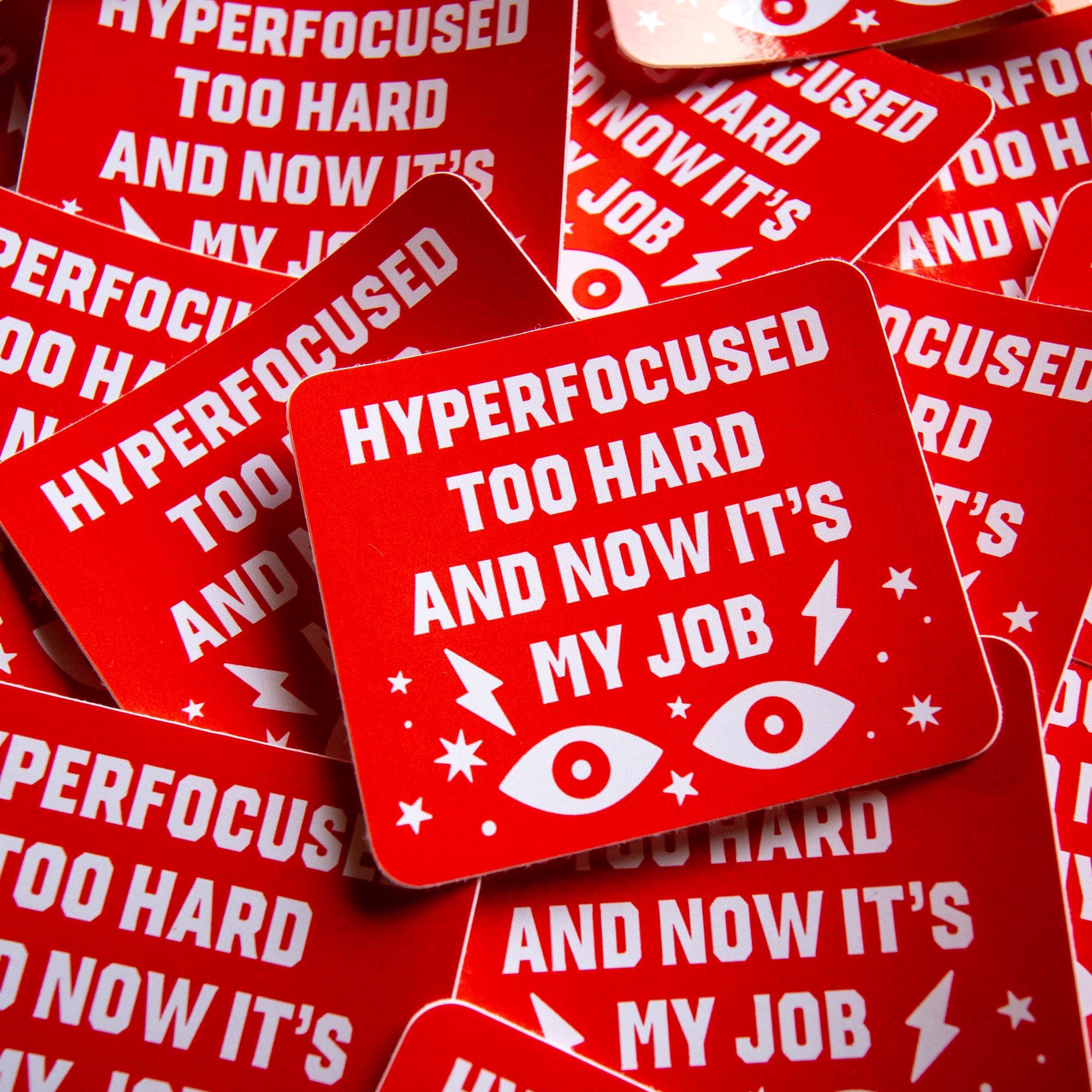 Hyperfocused Too Hard Vinyl Sticker