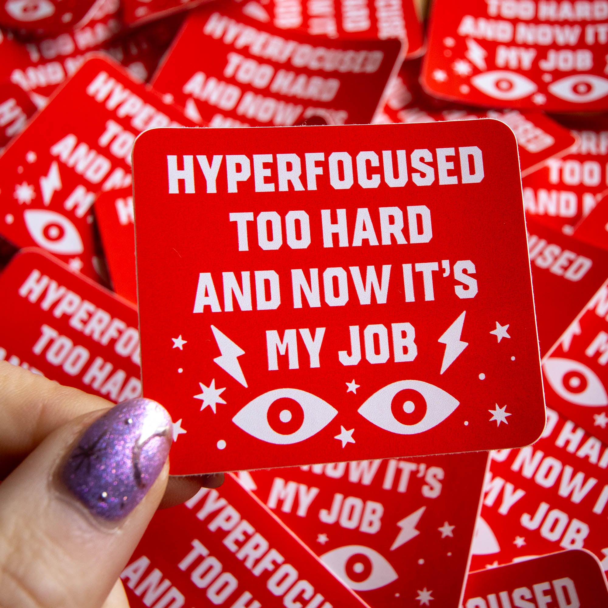 Hyperfocused Too Hard Vinyl Sticker