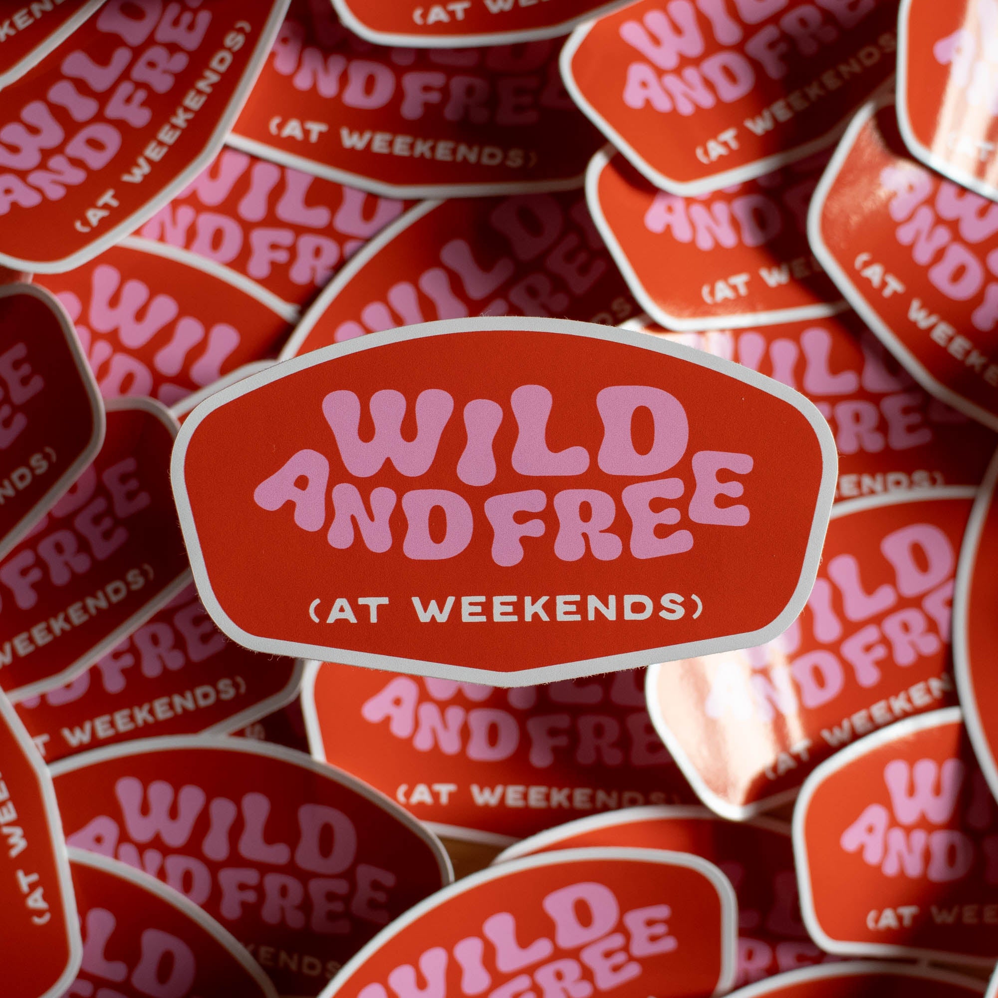 Wild and Free (at weekends) Vinyl Sticker