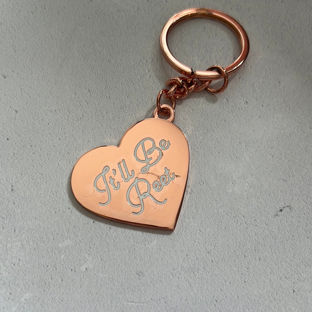 Second It’ll Be Reet Keychain #2