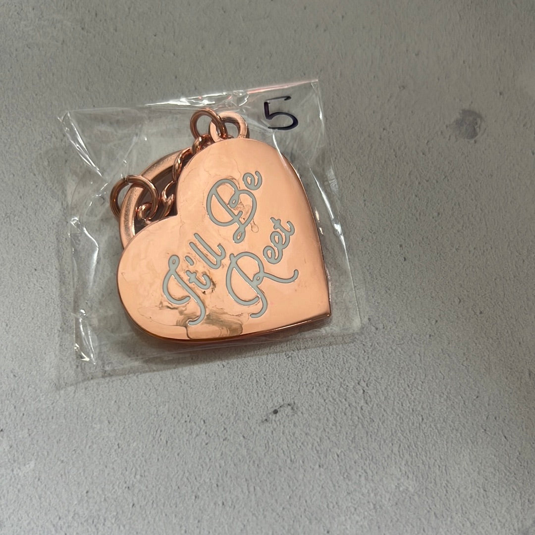 Second It’ll Be Reet Keychain #5