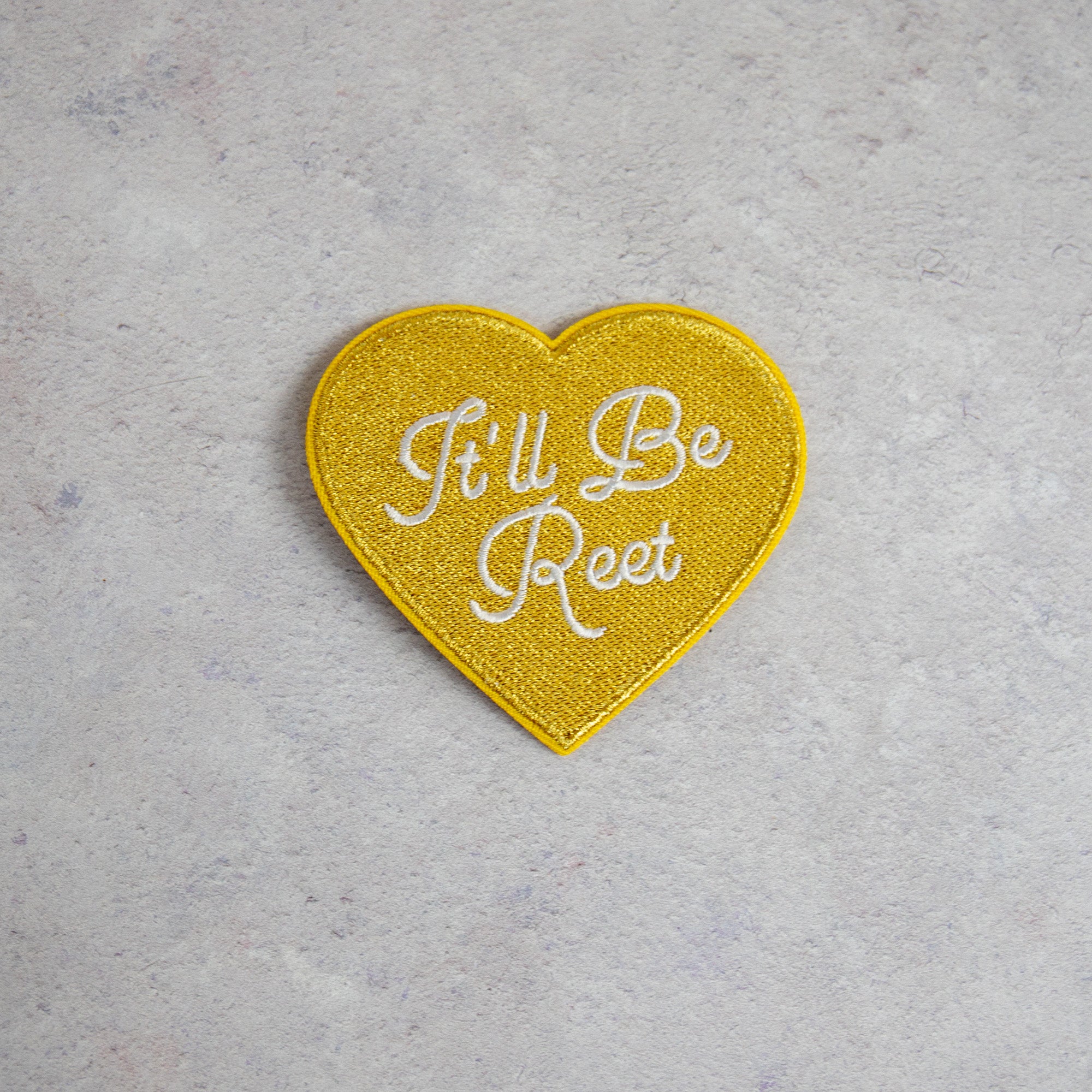 It'll Be Reet Gold Patch - Finest Imaginary