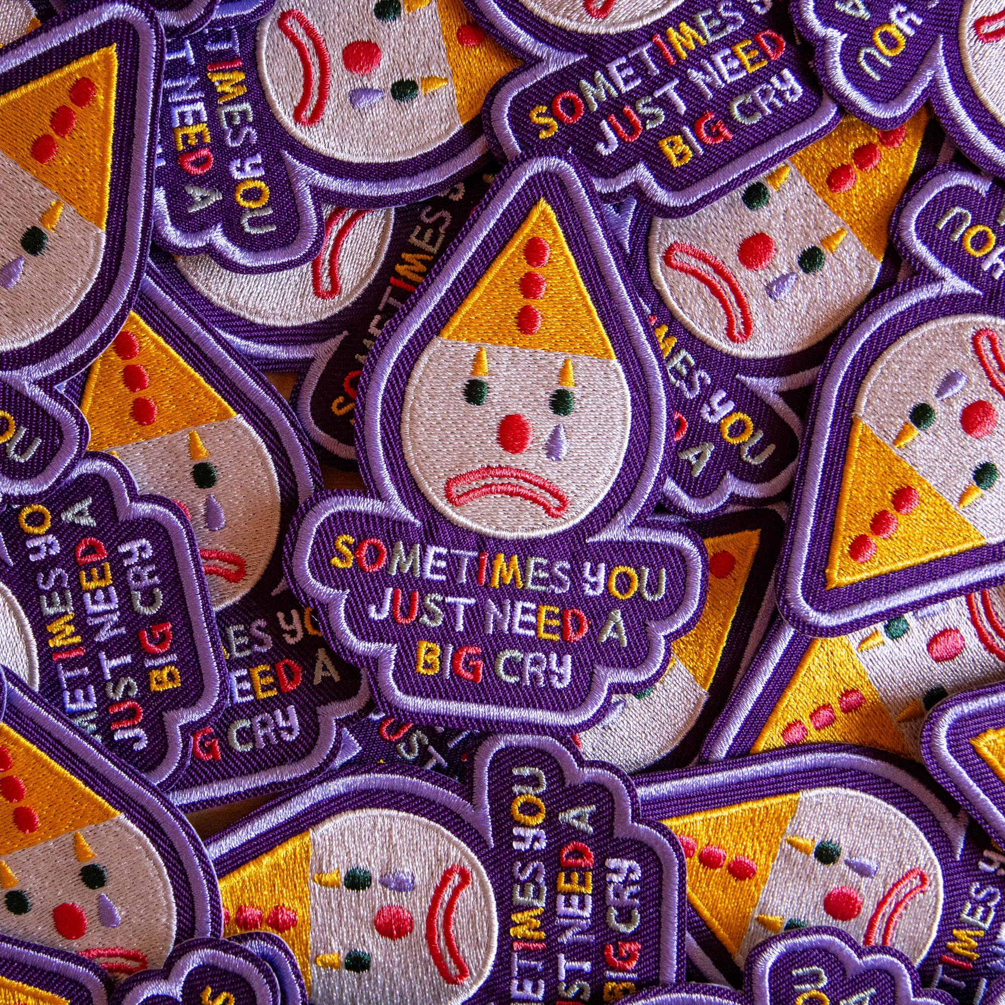 Sometimes You Just Need a Good Cry Embroidered Patch