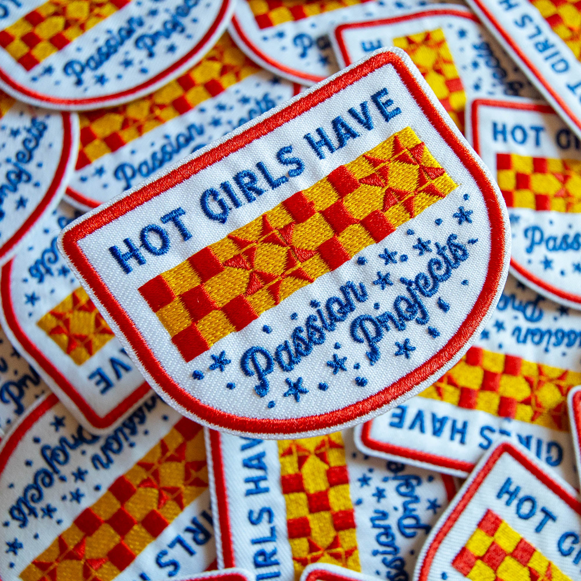 Hot Girls Have Passion Projects Patch