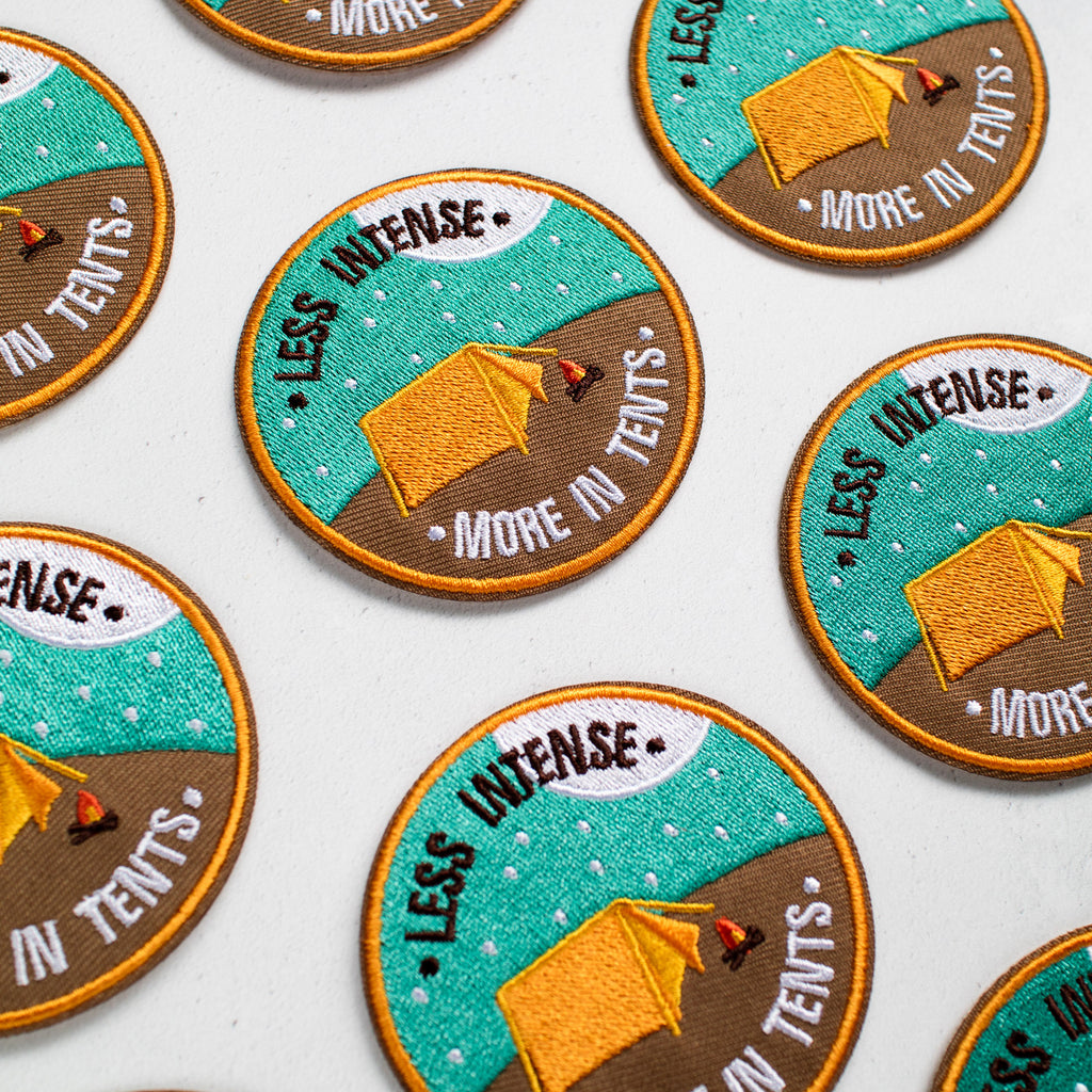 Less Intense, More In Tents Patch | Finest Imaginary